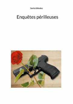 Enquêtes périlleuses - Méndez, Sarita