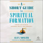 A Short Guide to Spiritual Formation