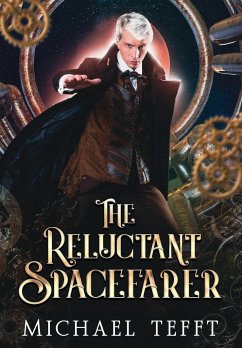 The Reluctant Spacefarer - Tefft, Michael