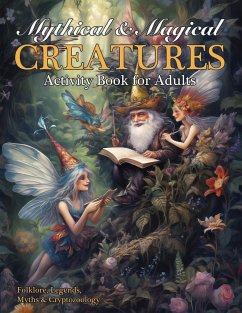 Mythical & Magical Creatures Activity Book for Adults - Kelsey, Nola Lee