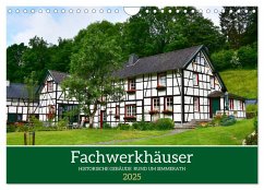 Fachwerkhäuser - Historische Gebäude rund um Simmerath (Wandkalender 2025 DIN A4 quer), CALVENDO Monatskalender