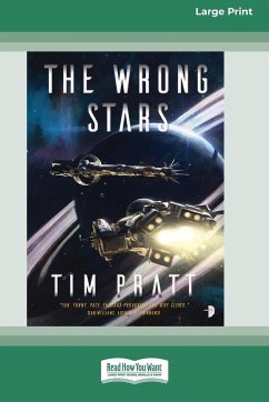 The Wrong Stars [Large Print 16 Pt Edition] - Pratt, Tim