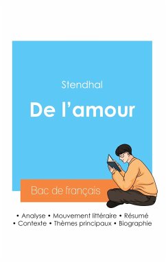 Réussir son Bac de français 2024 : Analyse de l'essai De l'amour de Stendhal - Stendhal