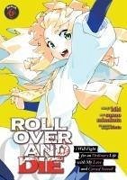 Roll Over and Die: I Will Fight for an Ordinary Life with My Love and Cursed Sword! (Manga) Vol. 6 - Kiki