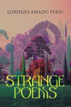 STRANGE POEMS - Periu, Lorenzo Amado