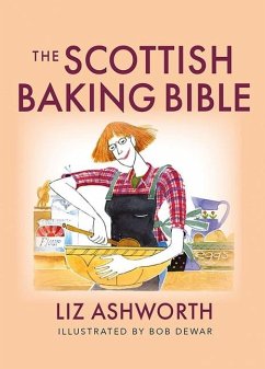 The Scottish Baking Bible - Ashworth, Liz