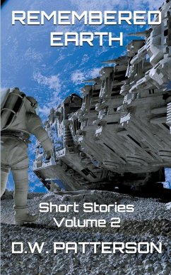 Remembered Earth Short Stories - Patterson, D. W.