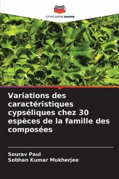 Variations des caractéristiques cypséliques chez 30 espèces de la famille des composées - Paul, Sourav;Mukherjee, Sobhan Kumar