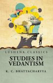 Studies in Vedantism