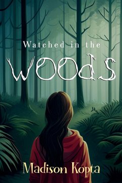 Watched in the Woods - Kopta, Madison
