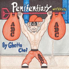 Penitentiary Workouts - Chef, Ghetto