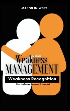 Partner Weakness Management - West, Mason Ibiamabo