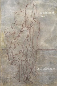 Equations of Breath - Alexander, Lucy