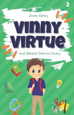Vinny Virtue and Blessed Solanus Casey - Epkey, Jenna