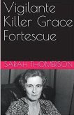 Vigilante Killer Grace Fortescue