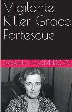 Vigilante Killer Grace Fortescue - Thompson, Sarah