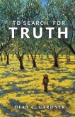 To Search for Truth