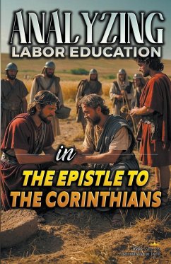 Analyzing Labor Education in the Epistle to the Corinthians - Sermons, Bible