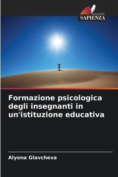 Formazione psicologica degli insegnanti in un'istituzione educativa - Glavcheva, Alyona