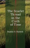The Scarlet Thread in the Cloth of Time