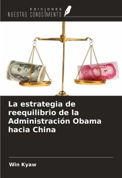 Cover La estrategia de reequilibrio de la Administración Obama hacia China