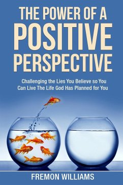 The Power Of A Positive Perspective - Williams, Fremon