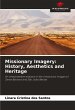 Missionary Imagery: History, Aesthetics... - Bild 1