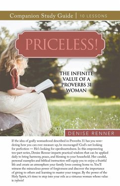Priceless! The Infinite Value of a Proverbs 31 Woman Study Guide - Renner, Denise
