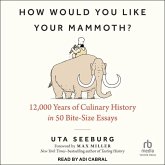 How Would You Like Your Mammoth?