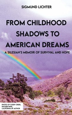 From Childhood Shadows To American Dreams - Lichter, Sigmund