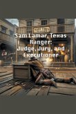 Sam Lamar, Texas Ranger