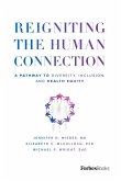Reigniting the Human Connection