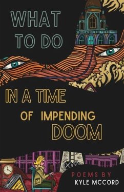 What to do in a Time of Impending Doom - Mccord, Kyle