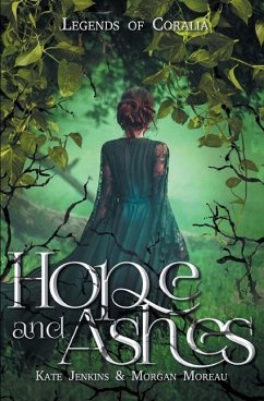 Hope and Ashes - Jenkins, Kate; Moreau, Morgan