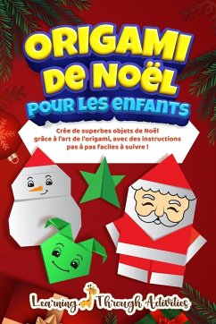 Origami de Noël pour les enfants - Gibbs, C.