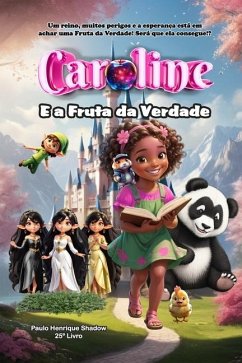 Caroline e a Fruta da Verdade - Shadow, Paulo Henrique