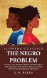 The Negro Problem An Essay on the... - Bild 1