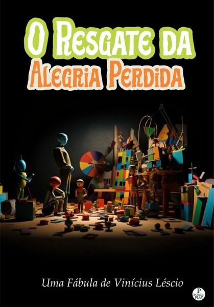 O Resgate da Alegria Perdida (eBook, ePUB) O Resgate da Alegria Perdida (eBook, ePUB)