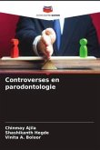 Controverses en parodontologie