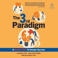 The 3rd Paradigm - Misner, Ivan R; Giusto, Heidi Scott; Phillips, Dawa Tarchin; Various Authors