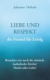 Liebe und Respekt, die Formel für Erfolg Liebe und Respekt, die Formel für Erfolg