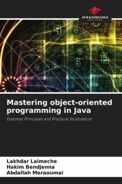 Mastering object-oriented programming in Java - Laimeche, Lakhdar;Bendjenna, Hakim;Meraoumai, Abdallah