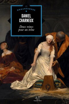 Deux reines pour un trône - Charneux, Daniel