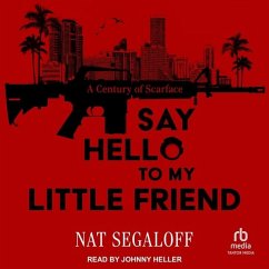 Say Hello to My Little Friend - Segaloff, Nat