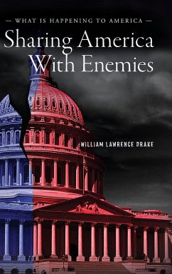 Sharing America With Enemies - Drake, William Lawrence