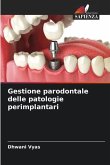 Gestione parodontale delle patologie perimplantari