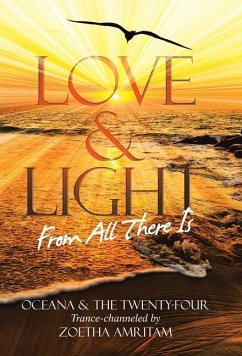 Love & Light From All There Is - Amritam, Zoetha