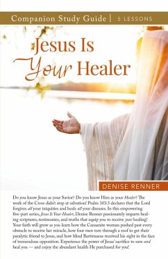 Jesus is Your Healer Study Guide - Renner, Denise
