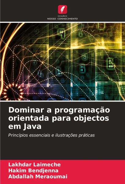 Dominar a programação orientada para objectos em Java Dominar a programação orientada para objectos em Java