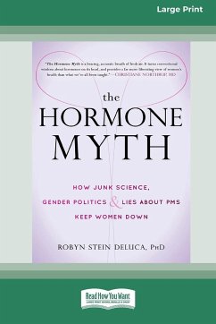 The Hormone Myth - DeLuca, Robyn